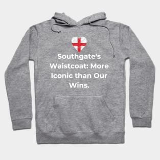 Euro 2024 - Southgate's Waistcoat: More Iconic than Our Wins. England Flag. Hoodie